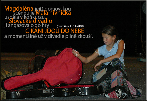  ... ze zkouky hry Slovckho divadla CIGNI JDOU DO NEBE ... 22.10.2010 ... foto: I. Karlkov ... design: V. Ondra